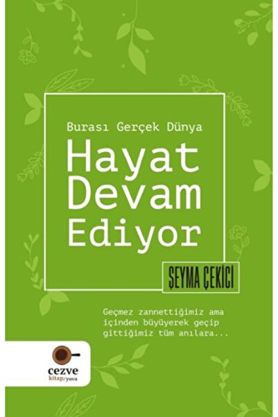 Cezve Kitap الحياة تستمر - هذه هي الحياة الحقيقية