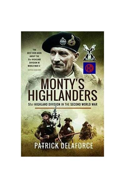 Generic (Unbranded) Monty’s Highlanders: Divizia 51 Highland în Al Doilea Răz...