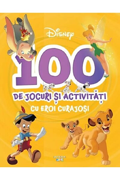 Litera Disney. 100 de jocuri si activitati cu eroi curajosi