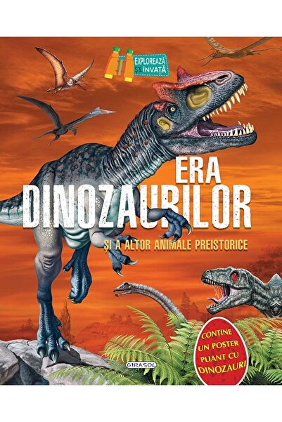 GIRASOL Era dinozaurilor si a altor animale preistorice