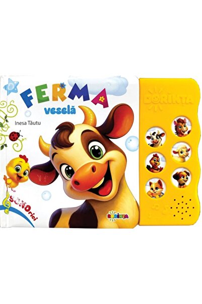 Dorinta Carte cu sunete. Ferma vesela - Inesa Tautu