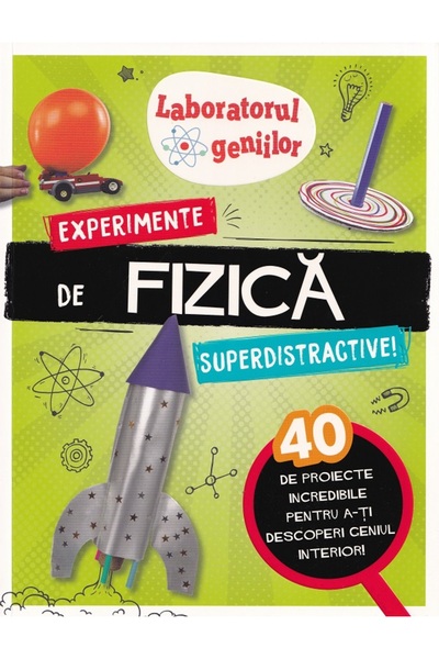 Didactica Publishing House Laboratorul geniilor: Experimente de fizica superd...