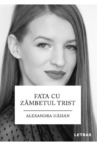 Letras Fata cu zambetul trist - Alexandra Haisan