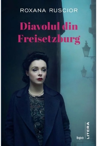 Litera Diavolul din Freisetzburg - Roxana Ruscior
