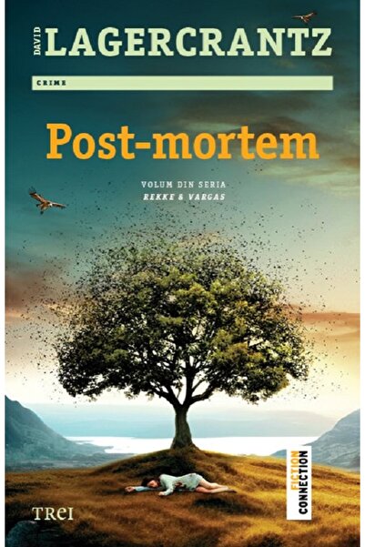 Trei Post-mortem. Seria Rekke si Vargas Vol.3 - David Lagercrantz