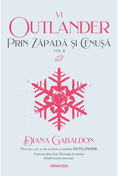 Nemira Prin zapada si cenusa Vol.2. Seria Outlander. Partea 6 - Diana Gabaldon