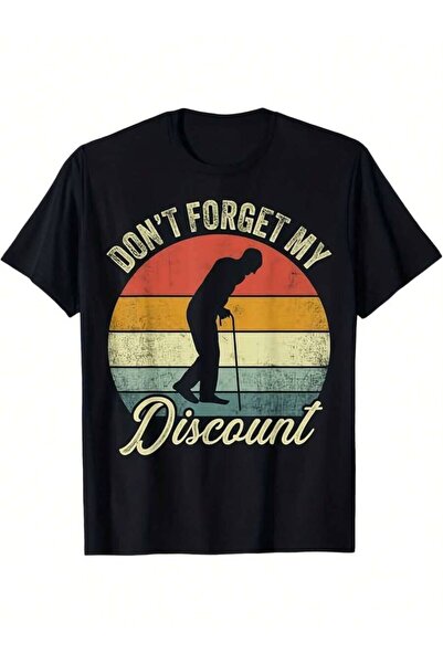 45 BPM Men's Vintage Don'T Forget My Discount Funny Senior T-Shirt - Made Of ...