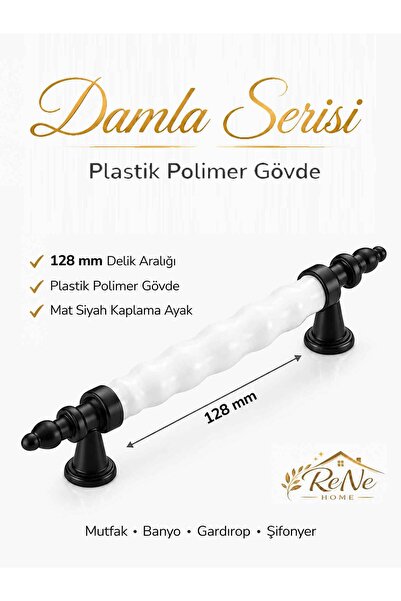 ReNe HOME Damla Lüks Polimer Mobilya Kulpu 128 mm (Beyaz-Siyah) Mutfak Dolabı...
