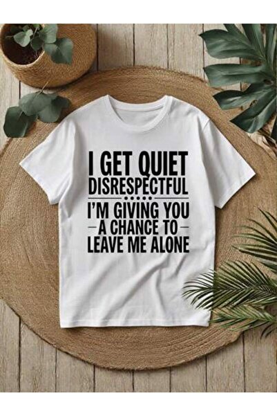 21JNRY Unisex Attitude T-Shirt, "I Get Quiet Before Disrespectful" Funny Text...