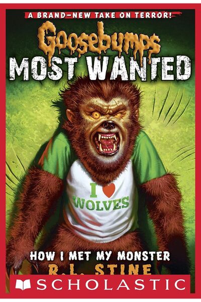 Goosebumps Most Wanted#03 How I Met My Monster by R L Stine (Author)