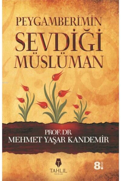 Genel Markalar Peygamberimin Sevdiği Müslüman