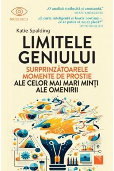 Niculescu Limitele geniului: Momente surprinzătoare de prostia de la cele mai...
