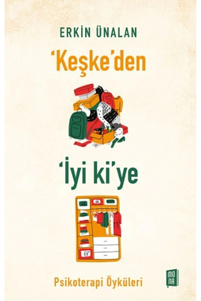 Mona Kitap ‘Keşke’den İyi ki’ye