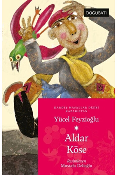 Timaş Yayınları Aldar Köse - Kazakistan Masalları