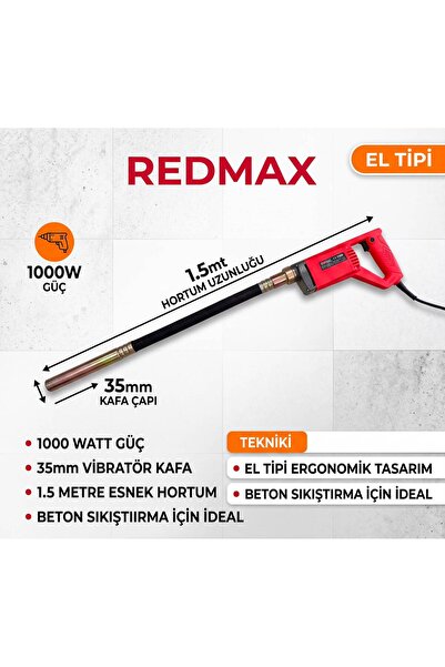 REDMAX EL TİPİ BETON VİBRATÖRÜ 1000WAT 35MM 1,5 METRE HORTUMLU