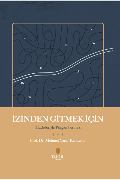 Tahlil Yayınları İzinden Gitmek İçin  Hadisleriyle Peygamberimiz