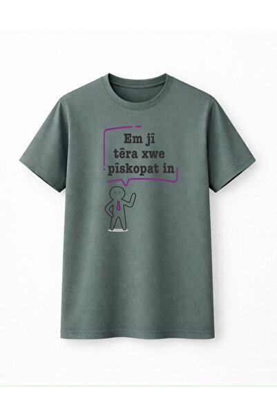 PezkoviArt Em Ji Tera Xwe Piskopatin T-Shirt