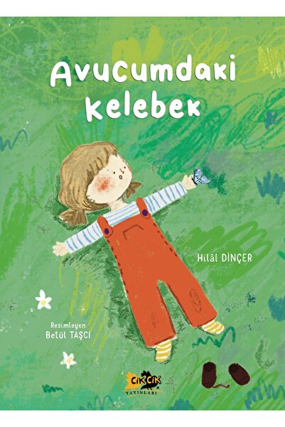 Cik Cik Yayınları Avucumdaki Kelebek