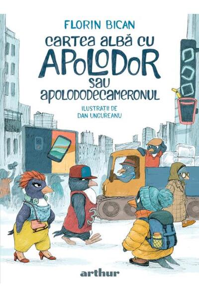 Editura Arthur Cartea albă cu Apolodor sau Apolododecameronul