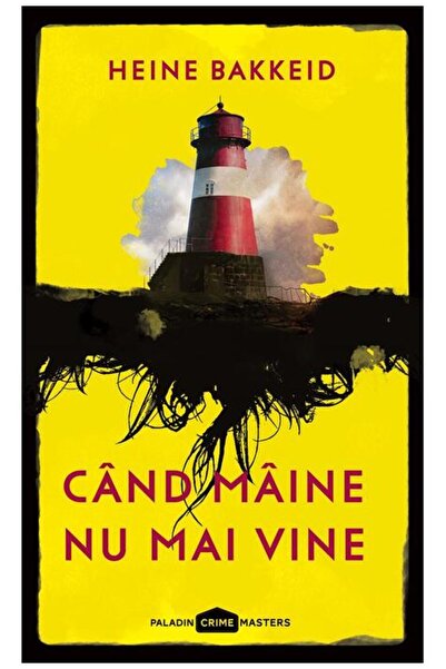 Editura Paladin Când mâine nu mai vine