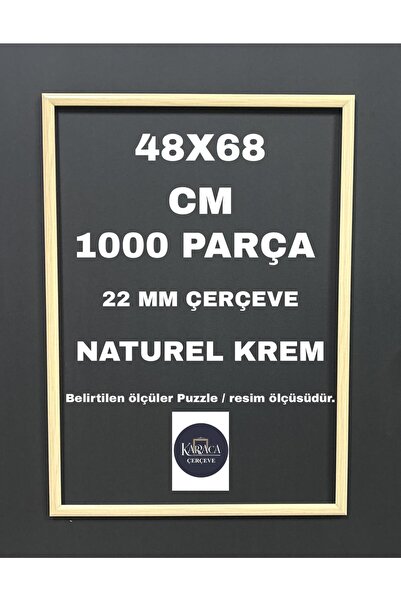 cercevehome PUZZLE ÇERÇEVESİ 1000 PARÇA (48cm×68cm) ÖLÇÜSÜNDE 22MM NATUREL KR...