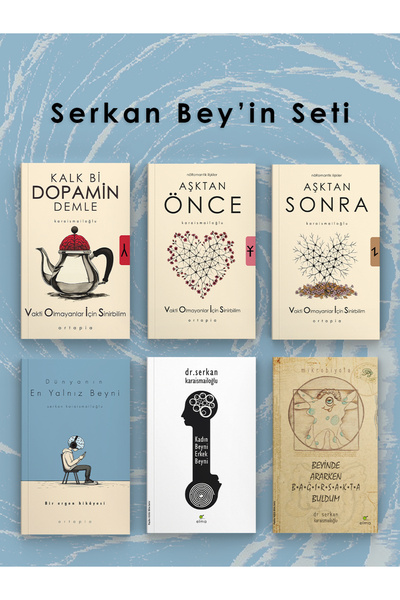 Ortapia Serkan Bey'in Seti - 6 Kitap - Dopamin - Aşktan Önce - Kadın Beyni - ...