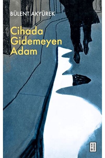 Ketebe Cihada Gidemeyen Adam