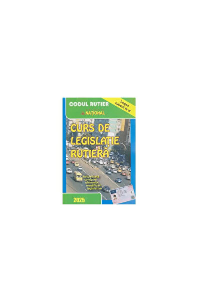 National Curs de legislatie rutiera - 2025