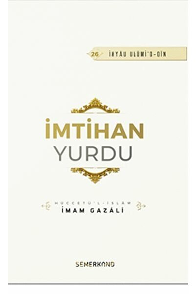 Semerkand Yayınları İmtihan Yurdu İmam Gazali