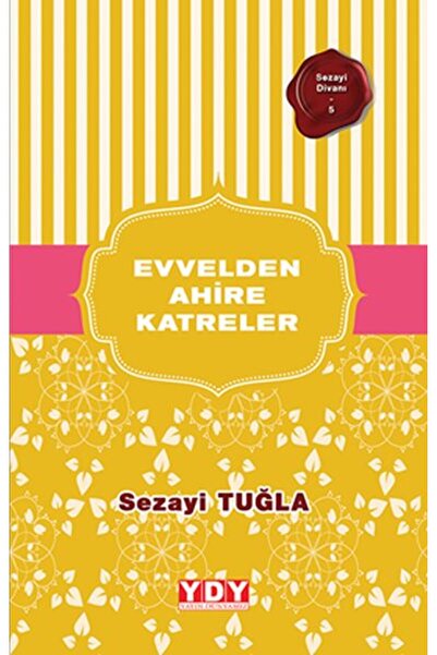 Yayın Dünyamız Yayınları Sezayi Divanı 5 - Evvelden Ahire Katreler