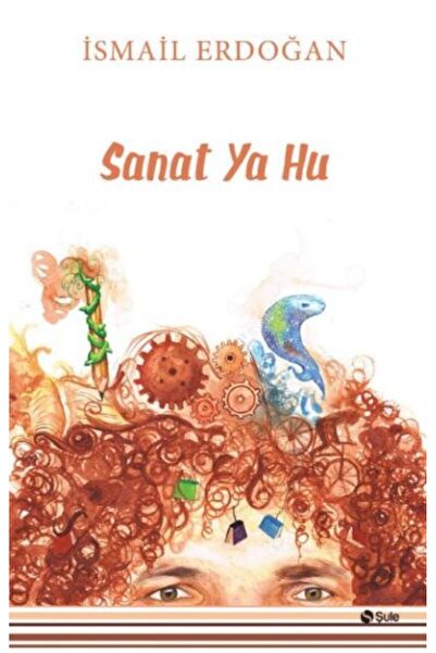 Şule Yayınları Sanat Ya Hu