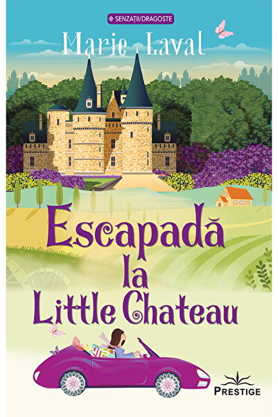 Editura Prestige Escapada la Little Chateau