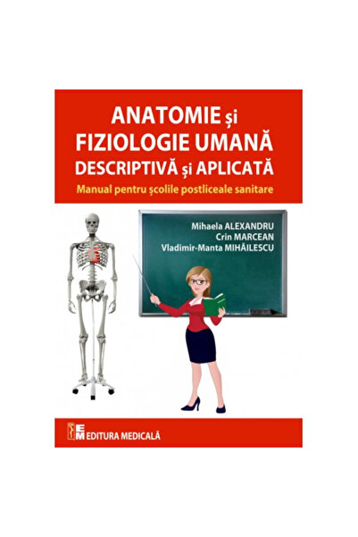 Editura Medicala Anatomie si fiziologie umana descriptiva si aplicata