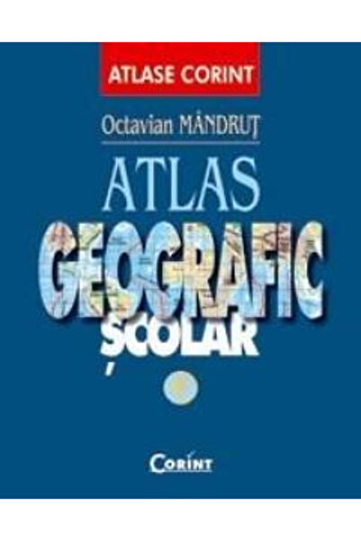 Editura Corint Noul Atlas Geografic General (Albastru), Octavian Mandrut - Ed...