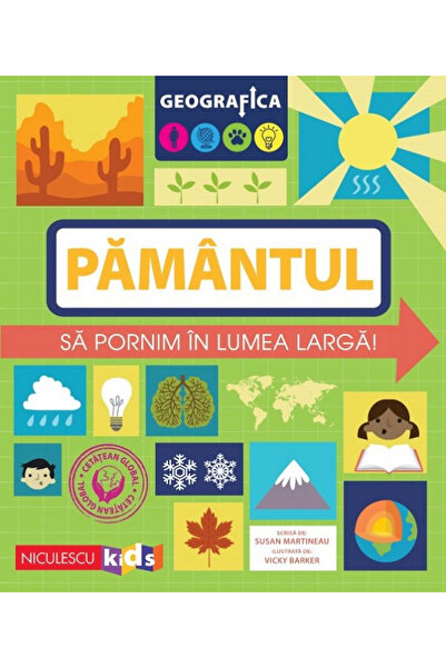 Editura Niculescu Geografie: Pământul. Să plecăm în Lumea Largă, Susan Martin...