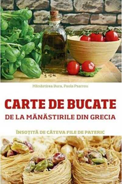 Editura Sophia Carte de bucate din monastirile Greciei, Paola Psarrou - Editu...