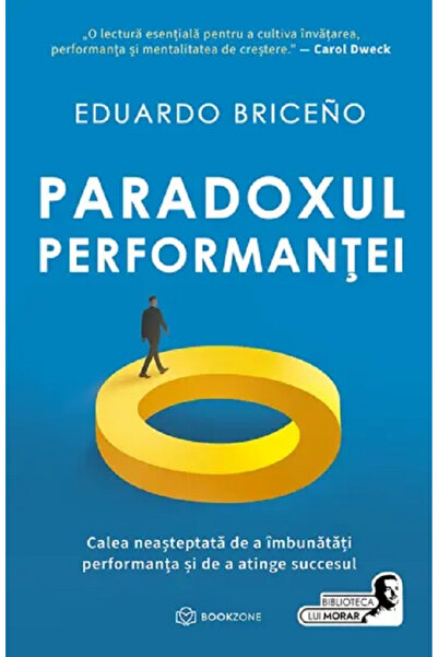 Editura Bookzone The Performance Paradox, Eduardo Briceno - Bookzone Publishi...
