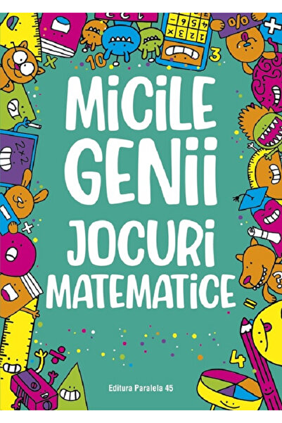 Editura Paralela 45 Mici genii. Jocuri de matematică, Gareth Moore - Editura ...