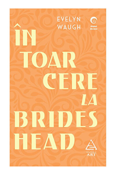 Editura Art Return to Brideshead , Evelyn Waugh - Art Publishing House