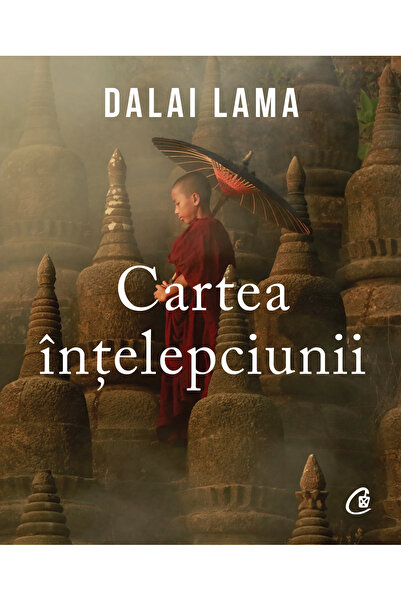 Editura Curtea Veche The Book of Wisdom, Dalai Lama - Curtea Veche Publishing...