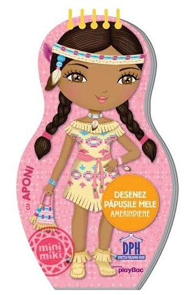Editura DPH I Draw My Amerindian Dolls, - DPH Publishing House