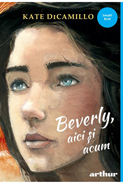 Editura Art Beverly, Here and Now, Kate DiCamillo - Art Publishing House
