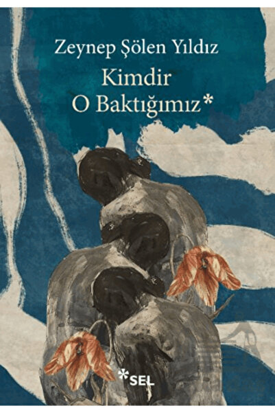Sel Yayıncılık Kimdir O Baktığımız