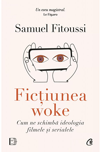 Editura Curtea Veche Ficțiunea Trezită, Samuel Fitoussi - Editura Curtea Veche
