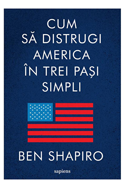 Editura Art Cum să distrugi America în trei pași simpli