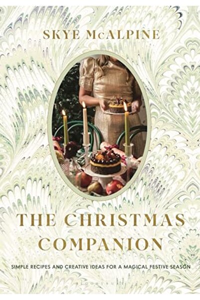 Macmillan Distribution The Christmas Companion: Simple Recipes and Creative I...