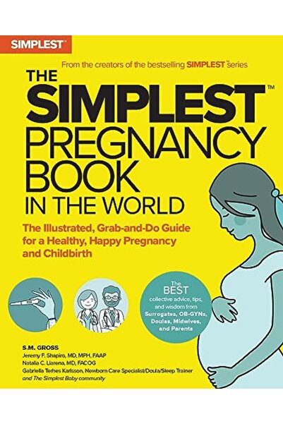 Various The Simplest Pregnancy Book in the World: The Illustrated, Grab-and-D...
