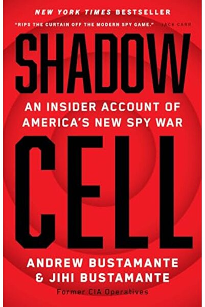 Hachette Shadow Cell An Insider Account Of Americas New Spy War
