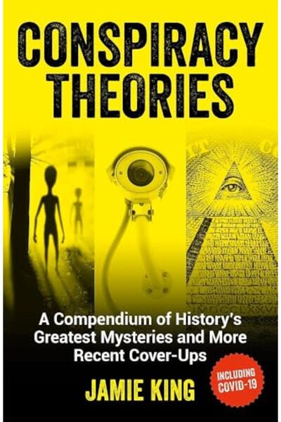 Hachette Conspiracy Theories A Compendium Of Historys Greatest Mysteries And ...