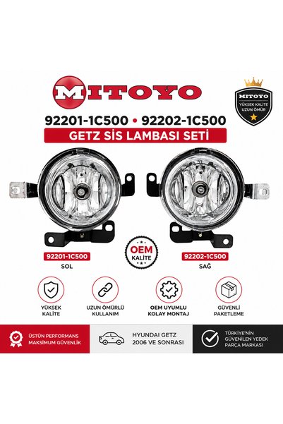 MITOYO Hyundai Getz Sis Lambası Seti Sol Sağ 92201-1C500 92202-1C500 2006 Son...